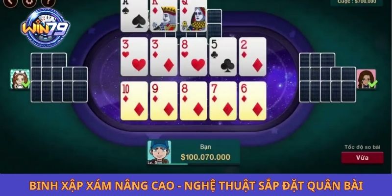 Binh Xập Xám Nâng Cao -  Nghệ Thuật Sắp Đặt Quân Bài