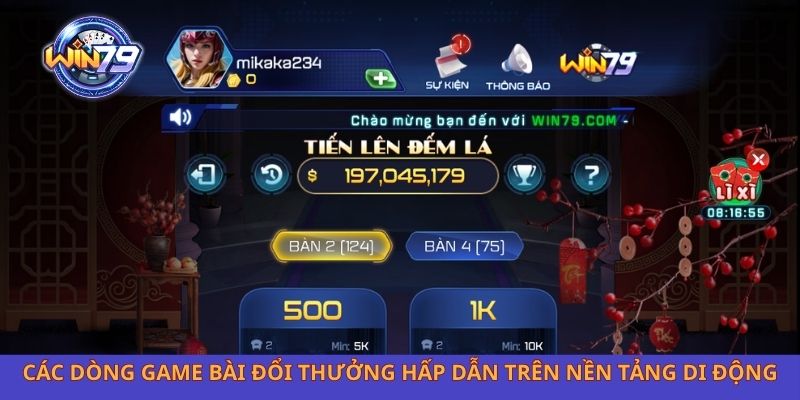 Các dòng game bài đổi thưởng hấp dẫn trên nền tảng di động