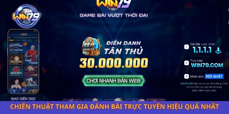 Chiến thuật tham gia đánh bài trực tuyến hiệu quả nhất