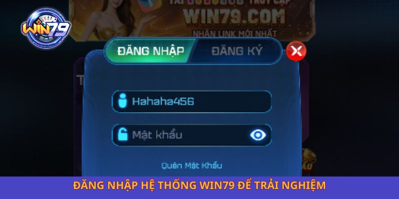 Đăng nhập hệ thống Win79 để trải nghiệm