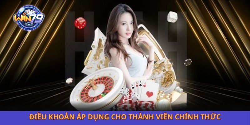 Điều khoản áp dụng cho thành viên chính thức