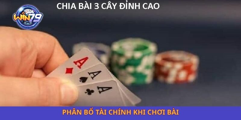 Phân bổ tài chính khi chơi bài