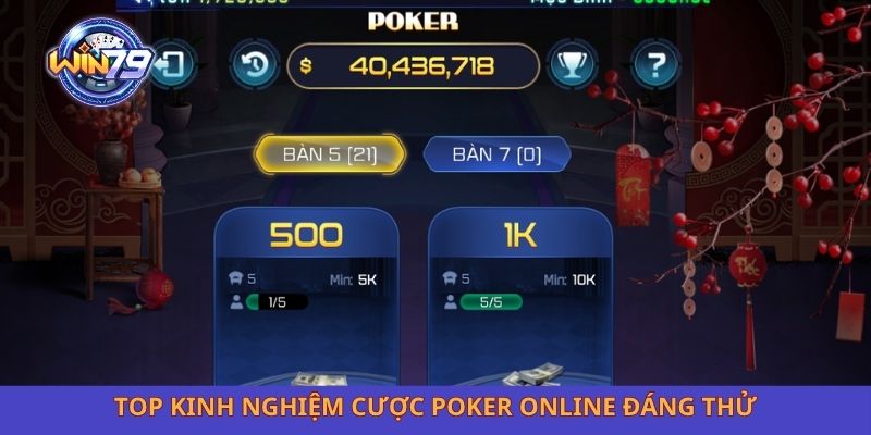 Top kinh nghiệm cược poker online đáng thử